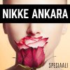 Nikke Ankara - Album Spesiaali