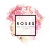 The Chainsmokers feat. ROZES - Album Roses