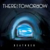 There for Tomorrow - Album Deathbed