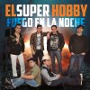 El Super Hobby - Album Fuego en la Noche