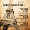 Gilbert Bécaud - Album Greatest Hits: Gilbert Becaud Vol. 1