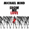 Michael Mind - Album Show Me Love