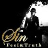 SIN - Album Feel & Truth