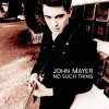 John Mayer - Album No Such Thing