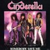 Cinderella - Album Somebody Save Me