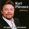 Kari Piironen - Album Juhlalevy - 10 Uutta & 10 Toivotuinta