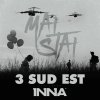3 Sud Est feat. Inna - Album Mai stai