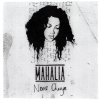 Mahalia - Album Never Change