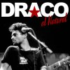 Draco Rosa - Album Draco Al Natural