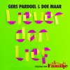 Gers Pardoel & Doe Maar - Album Liever Dan Lief