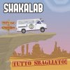 Shakalab - Album Tutto sbagliato