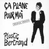 Plastic Bertrand - Album Ça Plane Pour Moi