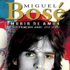 Miguel Bosé - Album Morir de Amor