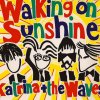 Katrina & The Waves - Album Walking On Sunshine