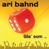 Ari Bahnd - Album Gla' som...