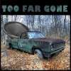 Too Far Gone - Album Scratches & Scars