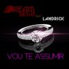 Dream Boyz feat. Landrick - Album Vou Te Assumir