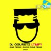 DJ Oguretz - Album LTMFY (IONS Remix & Alexx Rave Remix)