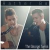 The George Twins - Album Rather Be