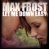 Max Frost - Album Let Me Down Easy
