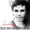 Juan Gabriel - Album Que Sea Mi Condena