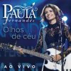 Paula Fernandes - Album Olhos de Céu (Ao Vivo)