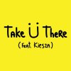 Jack Ü feat. Kiesza - Album Take Ü There