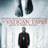 Joseph Bishara - Album The Vatican Tapes (Original Motion Picture Soundtrack)