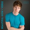 Tanner Patrick - Album Beautiful Now / Verge (Mashup)