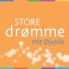 Store Drømme - Album Mit Øjeblik