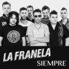 La Franela - Album Siempre