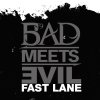 Bad Meets Evil - Album Fast Lane