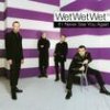 Wet Wet Wet - Album If I Never See You Again