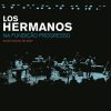 Los Hermanos - Album Los Hermanos Na Fundição Progresso - 09 De Junho De 2007