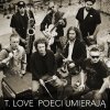 T.Love - Album Poeci Umierają