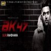 Guru Randhawa - Album AK 47