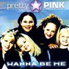 Pretty Pink - Album Wanna Be Me
