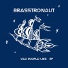 Brasstronaut - Album Old World Lies EP