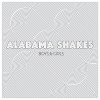 Alabama Shakes - Album Hang Loose