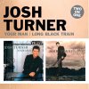 Josh Turner - Album Your Man / Long Black Train