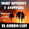 El Gordo Luis - Album Marc Anthony y Aventura en cumbia