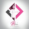 Bri (Briana Babineaux) - Album I'll Be the One