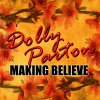 Dolly Parton - Album Making Believe