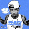 Kid Ink - Album Party Everywhere