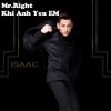 Isaac 365 - Album Mr. Right (Khi Anh Yeu Em)