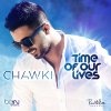 Chawki - Album Time of Our Lives