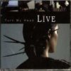 Live - Album Turn My Head
