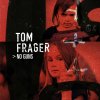 Tom Frager - Album No Guns