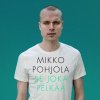 Mikko Pohjola - Album Se Joka Pelkää
