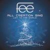 Fee - Album All Creation Sing (Joy to the World)